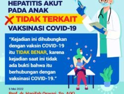 Penyakit Hepatitis Akut pada Anak Tidak Terkait Vaksinasi COVID-19