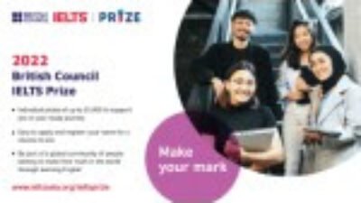 British Council IELTS Prize, Senilai total IDR 144.000.000, akan Dukung Calon Siswa di Asia Timur[1] untuk Kejar Impian Studi Mereka di Lembaga Pendidikan Tinggi Berbahasa Inggris