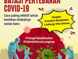 Batasi Penyebaran COVID-19, cara paling efektif untuk hentikan timbulnya varian baru