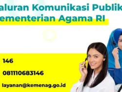 Kemenag : Publik Bisa Sampaikan Pertanyaan, Kritik, & Saran melalui Saluran yang Telah Disiapkan melalui Alamat Ini Lho..