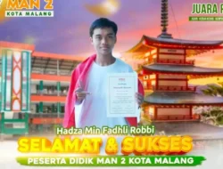 Simak ! Anak Didik MAN 2 Kota Malang Kembali Berprestasi di Ajang Olimpiade Internasional, Siapa Dia ?
