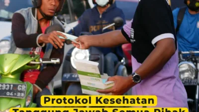 Protokol Kesehatan Tanggung Jawab Semua Pihak