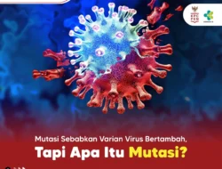 Mutasi Sebabkan Varian Virus Bertambah, Tapi Apa Itu Mutasi?