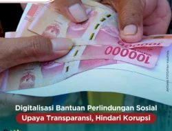 Digitalisasi Bantuan Perlindungan Sosial Upaya Transparansi, Hindari Korupsi