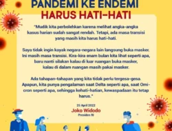 Transisi Pandemi ke Endemi Harus Hati-Hati