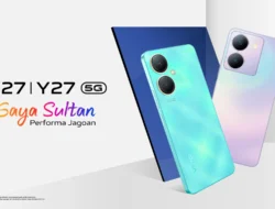 vivo Y27 Series, Gaya Sultan Performa Jagoan!, Ini Keunggulannya..