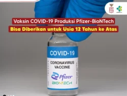 BioNTech Bisa Diberikan untuk Usia 12 Tahun ke Atas