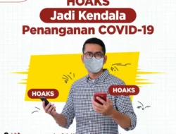 HOAKS Jadi Kendala Penanganan COVID-19