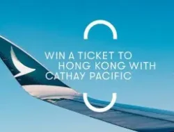 Kampanye “World of Winners” disponsori  Otoritas Bandara Hong Kong, 80 ribu tiket pesawat Cathay Pacific akan diberikan di Asia Tenggara untuk mendukung “Hello Hong Kong”