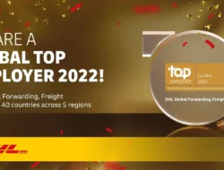 Kali Ketiga, DHL Global Forwarding Asia Pasifik Disertifikasi Sebagai Perusahaan Teratas 2022